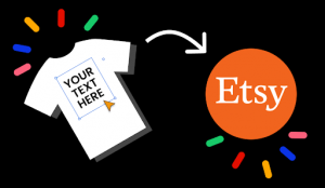 How To Start Selling T-shirts On Etsy